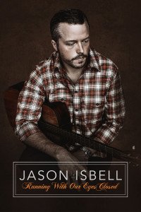 Hộp Nhạc Jason Isbell: Nhắm Mắt Mà Chạy